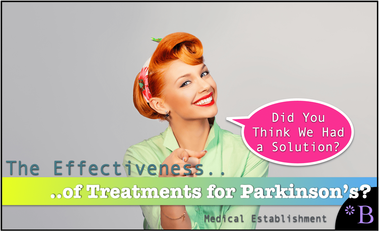 How Effective Are the Standard Treatments for Parkinson's? Brightwork